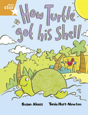 Rig Sta Gu Year 2/P3 Orange Level: How the Turtle Got His Shell (6 Pack) Framework Edition - RIGBY STAR (Paperback)
