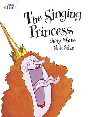 Rigby Star Guided Year2/P3 White Level: The Singing Princess (6 Pack) Framework Edition - RIGBY STAR (Paperback)