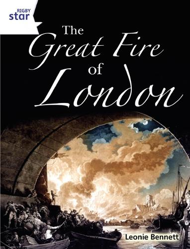 Rigby Star Guided Quest White: The Great Fire Of London Pupil Book (Single) - STARQUEST (Paperback)