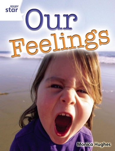 Rigby Star Guided Quest White: Our Feelings Pupil Book (single) - STARQUEST (Paperback)