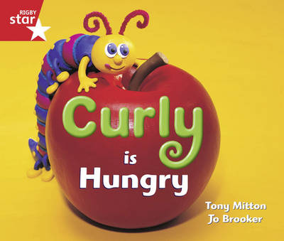Rigby Star Guided Reception/P1 Red Level: Curly is Hungry (6 Pack) Framework Edition - RIGBY STAR (Paperback)