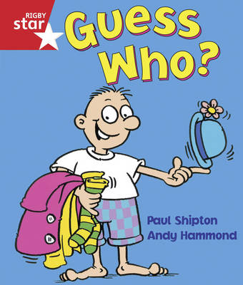 Rigby Star Guided Reception/P1 Red Level: Guess Who? (6 Pack) Framework Edition - RIGBY STAR (Paperback)