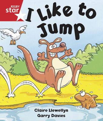 Rigby Star Guided Reception/P1 Red Level: I like to Jump (6 Pack) Framework Edition - RIGBY STAR (Paperback)