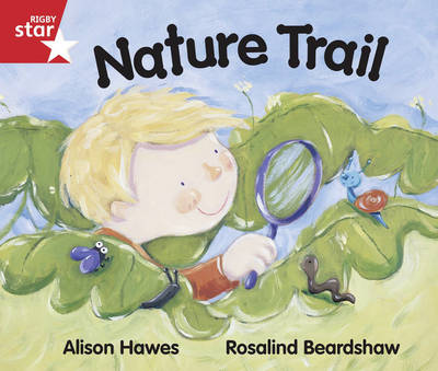 Rigby Star Guided Reception/P1 Red Level: Nature Trail (6 Pack) Framework Edition - RIGBY STAR (Paperback)