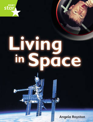 Rigby Star Guided Plus: Lime Level: Living in Space (6 Pack) Framework Edition - STARQUEST (Paperback)