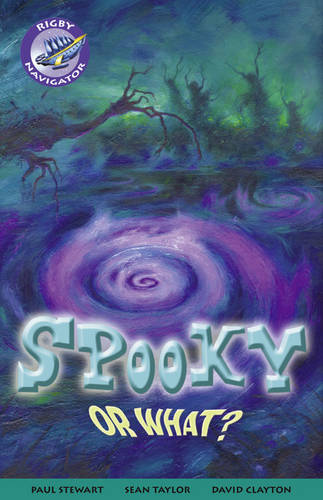 Navigator Fiction Yr 3/P4: Spooky Or What - NAVIGATOR FICTION (Paperback)