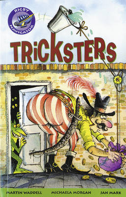 Navigator Fiction Year 3 Tricksters Group Reading Pack 09/08 - NAVIGATOR FICTION (Paperback)