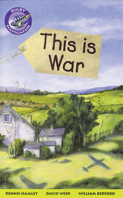 Navigator Fiction Yr 4/P5: This Is War Group Reading Pack 09/08 - NAVIGATOR FICTION (Paperback)