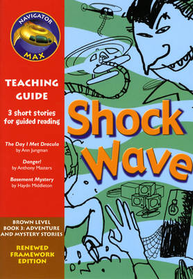 Navigator FWK: Shock Wave Teaching Guide - NAVIGATOR FRAMEWORK EDITION (Paperback)