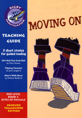 Navigator FWK: Moving On Teaching Guide - NAVIGATOR FRAMEWORK EDITION (Paperback)