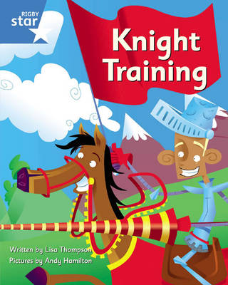 Clinker Castle Blue Level Fiction: Knight Training Single - STAR ADVENTURES (Paperback)