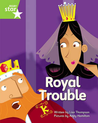 Clinker Castle Green Level Fiction: Royal Trouble Single - STAR ADVENTURES (Paperback)