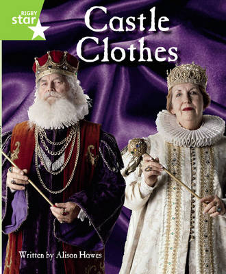 Clinker Castle Green Level Non-Fiction: Castle Clothes Single - STAR ADVENTURES (Paperback)