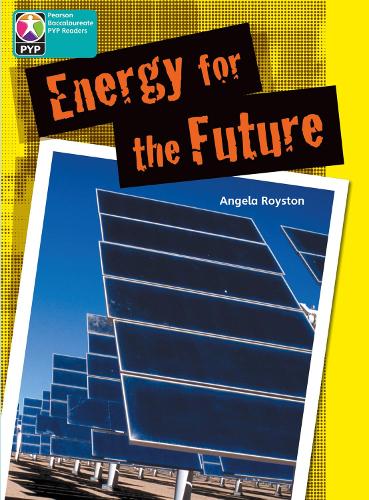 PYP L10 Energy for the Future 6PK - Pearson Baccalaureate PrimaryYears Programme