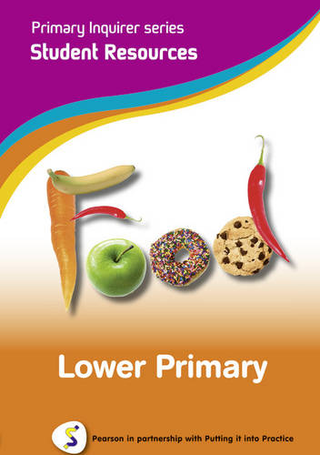 Primary Inquirer series: Food Lower Primary Student CD: Pearson in partnership with Putting it into Practice - Primary Inquirer (CD-ROM)