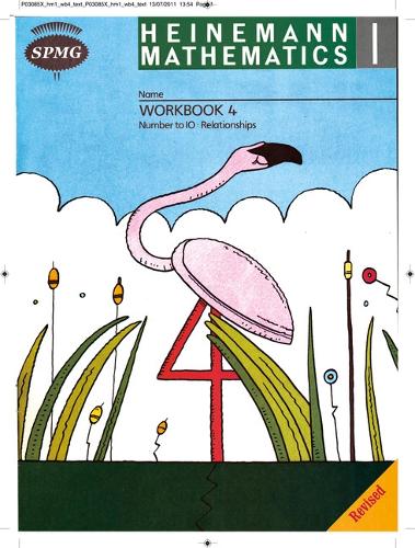 Heinemann Maths 1 Workbook 4: Number to 10 Relationships - HEINEMANN MATHS (Paperback)