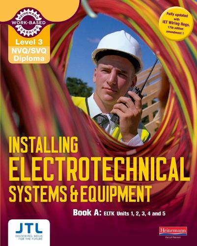 Level 3 NVQ/SVQ Diploma Installing Electrotechnical Systems and Equipment Candidate Handbook A - NVQ Electrical Installation (Paperback)