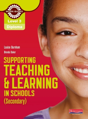 Level 3 Diploma Supporting teaching and learning in schools, Secondary, Candidate Handbook - NVQ/SVQ Supporting Teaching and Learning in Schools Level 3 (Paperback)