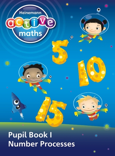 Heinemann Active Maths - First Level - Exploring Number - Pupil Book 1 - Number Processes - HEINEMANN ACTIVE MATHS (Paperback)