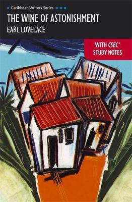 CWS: The Wine of Astonishment with CSEC Study Notes (Heinemann) (Hardback)