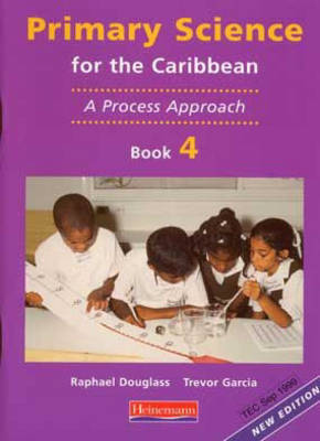 Primary Science for the Caribbean: Book 4: A Process Approach (Paperback)