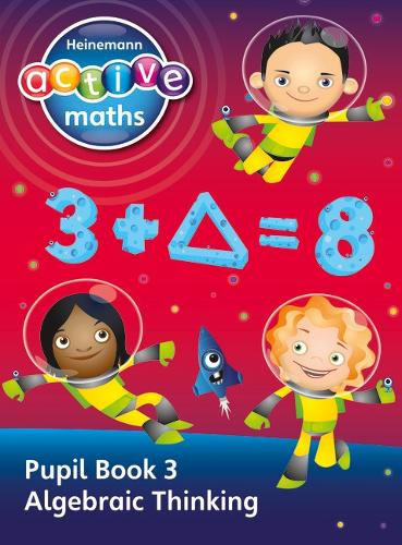 Heinemann Active Maths - Second Level - Exploring Number - Pupil Book 3 - Algebraic Thinking - HEINEMANN ACTIVE MATHS (Paperback)