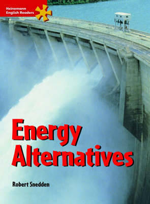 Heinemann English Readers Intermediate Science: Intermediate Level: Energy Alternatives - Heinemann English Readers (Paperback)