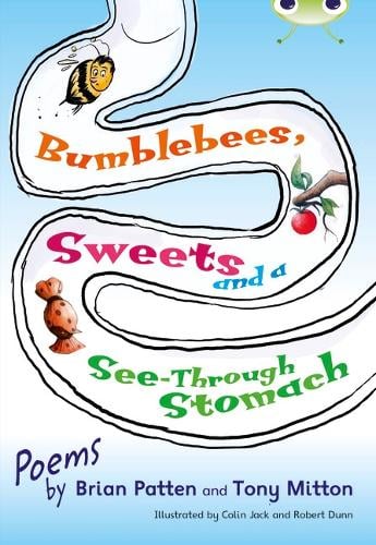 Bumblebees, Sweets and a See-Through Stomach: BC Lime A/3C Bumblebees, Sweets and a See-Through Stomach Lime A/NC 3C - BUG CLUB (Paperback)