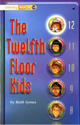 Literacy World Stage 1 Fiction: The Twelfth Floor Kids (6 Pack) - LITERACY WORLD NEW EDITION