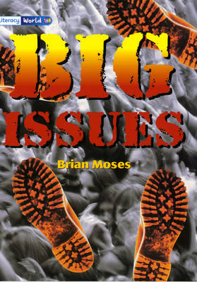 Literacy World Satellites Non Fic Stage 4 Big Issues - LITERACY WORLD NEW EDITION (Paperback)
