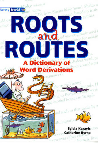 Literacy World Non-Fiction Stages 3/4 Dictionary of Word Derivations - LITERACY WORLD NEW EDITION (Paperback)