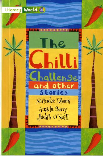 Literacy World Fiction Stage 3 The Chilli Challenge - LITERACY WORLD NEW EDITION (Paperback)