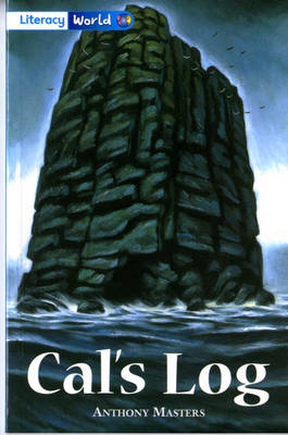 Literacy World Fiction Stage 4 Cal's Log - LITERACY WORLD NEW EDITION (Paperback)