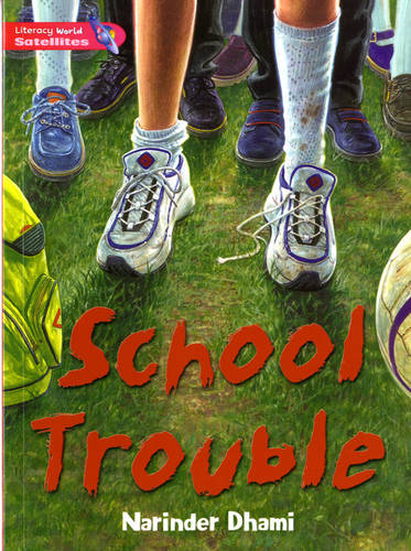 Literacy World Satellites Fiction Stg 2 School Trouble - Literacy World Satellites (Paperback)