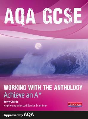AQA Working with the Anthology Student Book: Aim for an A* - AQA GCSE English, Language, & Literature (Paperback)