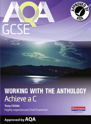 AQA Working with the Anthology Student Book: Aim for a C - AQA GCSE English, Language, & Literature (Paperback)