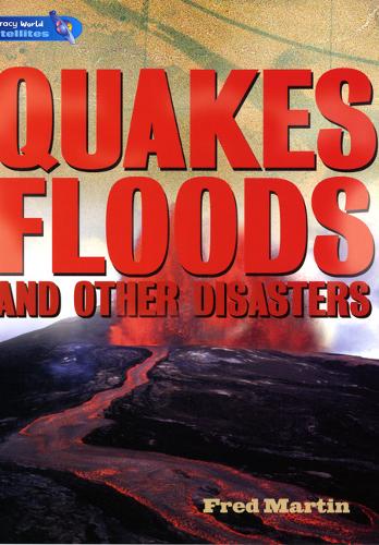 Literacy World Satellites Non Fic Stage 4 Quakes, Floods and other Disasters - Literacy World Satellites (Paperback)
