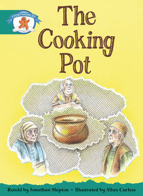 Storyworlds Yr1/P2 Stage 6, Once Upon A Time World, The Cooking Pot (6 Pack) - STORYWORLDS