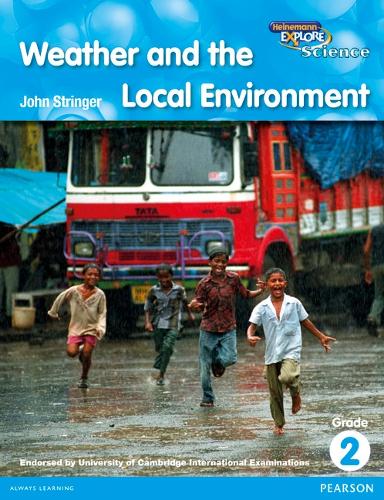 Heinemann Explore Science 2nd International Edition Reader G2 Weather and the Local Environment - Primary Explore Science International Edition (Paperback)