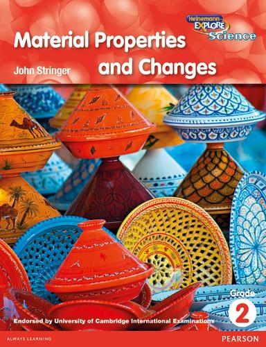 Heinemann Explore Science 2nd International Edition Reader G2 Material Properties and Changes - Primary Explore Science International Edition (Paperback)
