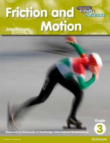 Heinemann Explore Science 2nd International Edition Reader G3 Friction and Motion - Primary Explore Science International Edition (Paperback)