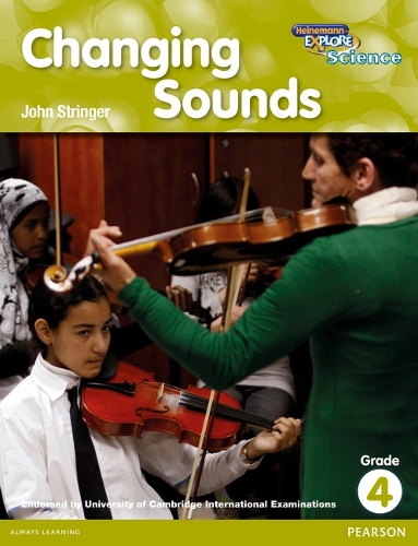 Heinemann Explore Science 2nd International Edition Reader G4 Changing Sounds - Primary Explore Science International Edition (Paperback)