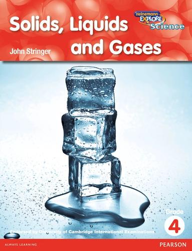 Heinemann Explore Science 2nd International Edition Reader G4 Solids Liquids and Gases - Primary Explore Science International Edition (Paperback)
