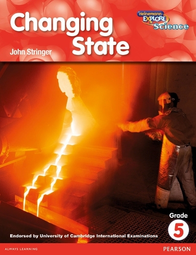 Heinemann Explore Science 2nd International Edition Reader G5 Changing State - Primary Explore Science International Edition (Paperback)