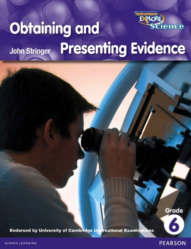 Heinemann Explore Science 2nd International Edition Reader G6 Obtaining and Presenting Evidence - Primary Explore Science International Edition (Paperback)