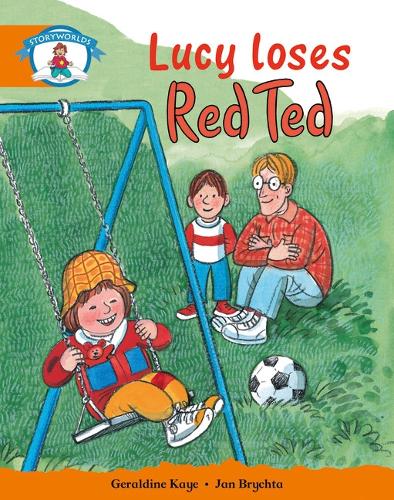 Literacy Edition Storyworlds Stage 4, Our World, Lucy Loses Red Ted - STORYWORLDS (Paperback)