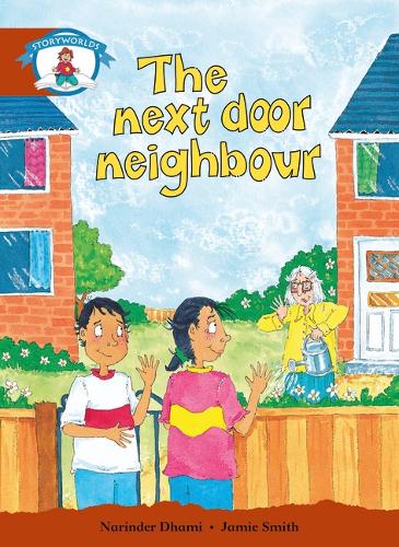 Literacy Edition Storyworlds Stage 7, Our World, The Next Door Neighbour - STORYWORLDS (Paperback)