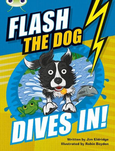 BC Brown B/3B Flash the Dog Dives In! - BUG CLUB (Paperback)