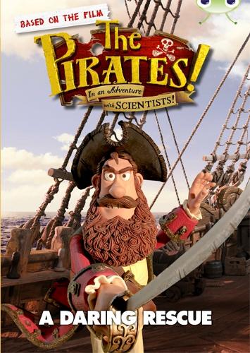 Bug Club Independent Fiction Year 3 Brown B The Pirates in an Adventure with Scientists: A Daring Rescue - BUG CLUB (Paperback)