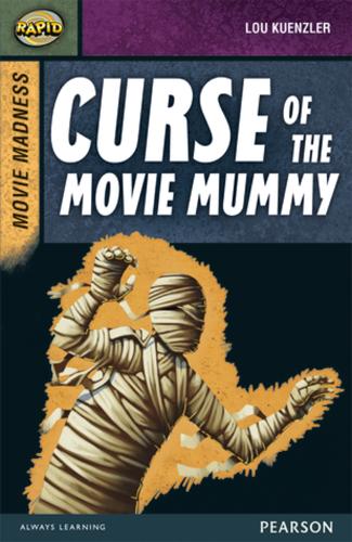 Rapid Stage 9 Set B: Movie Madness: Curse of the Movie Mummy - Rapid Upper Levels (Paperback)